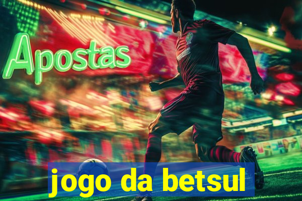 jogo da betsul